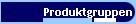 Produktgruppen