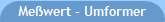 Me�wert - Umformer